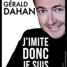 GERALD DAHAN J'Imite donc je Suis