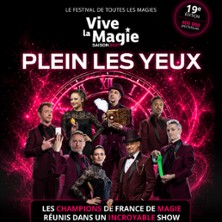 Festival Vive la Magie 19&egrave;me Edition - Lille