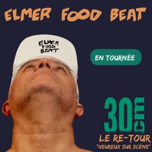 Elmer Food Beat - Le Re-Tour - Festival Nuits de Champagne