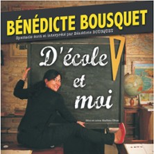 Bénédicte Bousquet - D'Ecole et Moi - Tournée