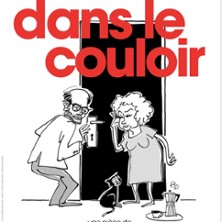 Dans le Couloir - Tournée