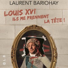 Louis XVI - Ils me Prennent La T&ecirc;te