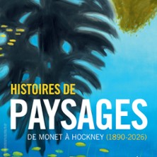 Histoires de Paysages. De Monet à Hockney (1890-2026)