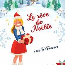 Le Rêve de Noëlle !
