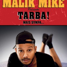Malik Mike - Tarba mais Sympa - Palais de la Mutualité - Lyon