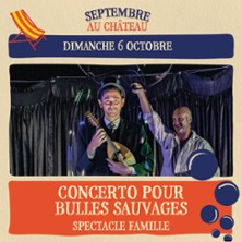 Concerto pour Bulles Sauvages