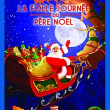 La Folle Journ&eacute;e Magique du P&egrave;re No&euml;l