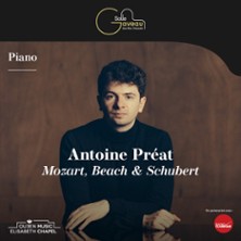 ANTOINE PREAT - PIANO MOZART, BEACH & SCHUBERT