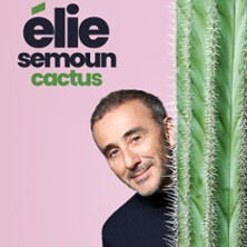 Elie Semoun - Cactus + 1&egrave;re Partie