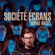 Thomas Wiesel - Société Ecrans (Tournée)