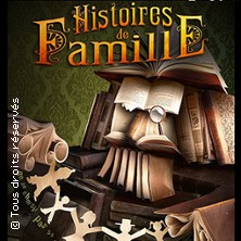 Histoires de Famille - A La Folie Théâtre - Paris