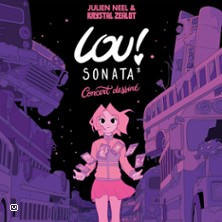 Lou ! Sonata 3 - Concert Dessiné - Julien Neel et Krystal Zealot