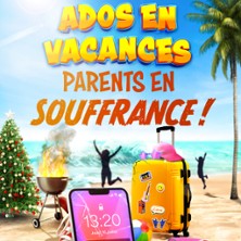 Ados en Vacances, Parents en Souffrance - Théâtre des Chartrons, Bordeaux
