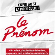 Le Prénom - Le Grand Théâtre 3T, Toulouse
