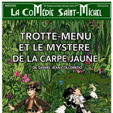 Trotte-menu et le Myst&egrave;re de la Carpe Jaune