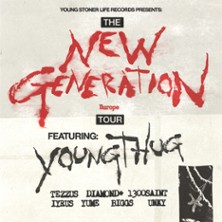 Young Stoner Life Records & Young Thug Presents: The New Generation Tour