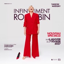 Infiniment Robin - Théâtre Marigny, Paris