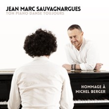 JEAN MARC SAUVAGNARGUES Ton Piano Danse Toujours