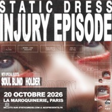 STATIC DRESS + SOUL BLIND + TBC