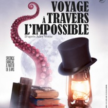 Jules Verne : Voyage &agrave; Travers l'Impossible