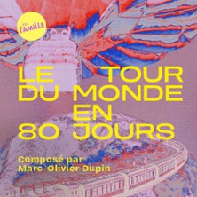 Le Classique du Dimanche - le Tour du Monde en 80 Jours - par Marc-Olivier Dupin