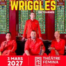 Les Wriggles + 1&egrave;re partie