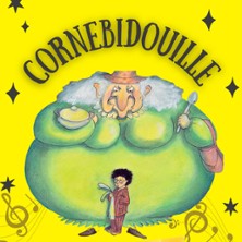 Cornebidouille - Théâtre Montmartre Galabru, Paris