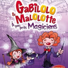 Gabilolo et Malolotte - A Peu Pr&egrave;s Magiciens