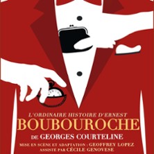 L'Ordinaire Histoire d'Ernest Boubouroche