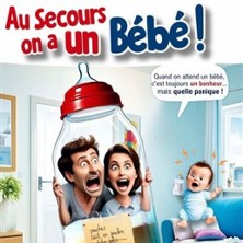 Au Secours On a un Bébé