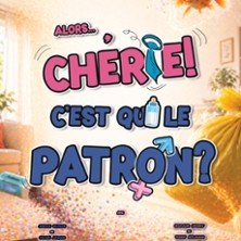 Alors Ch&eacute;rie c'est qui le Patron