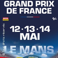 Shark Grand Prix de France Moto Le Mans : date, horaires, tarifs