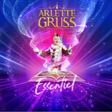 Cirque Arlette Gruss - Essentiel (Amiens)