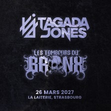 Tagada Jones - A Fleur de Peau + Les Tambours du Bronx