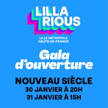 GALA D'OUVERTURE Festival Lillarious 2027