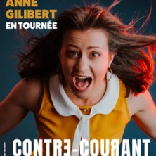 Anne Gilbert - Contre Courant