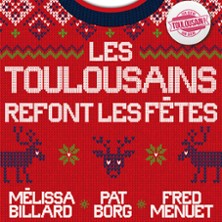 Les Toulousains Refont les Fêtes