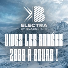 Electra Festival By Blacklist - Part en Live! La Winter