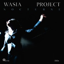 Wasia Project - Nocturne Live 2026