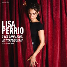 Lisa Perrio - C'est Compliqué, Je t' Expliquerai ( Tournée )