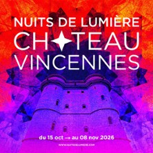 Nuits de Lumière au Château de Vincennes