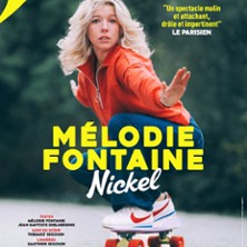 Mélodie Fontaine – Nickel – Théâtre de l&rsquo;Oeuvre, Paris