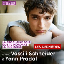 La Prochaine Fois que tu Mordras la Poussi&egrave;re