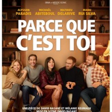Parce que c'est Toi - Th&eacute;&acirc;tre du Roi Ren&eacute; - Salle de la Reine, Avignon