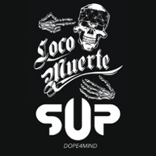 S.U.P / Locomuerte + Dope4mind