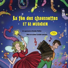 La F&eacute;e des Chaussettes et le Musicien - Th&eacute;&acirc;tre du Marais, Paris