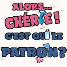 Alors Ch&eacute;rie c'est qui le Patron ? - Le Z&eacute;phyr - Chateaugiron