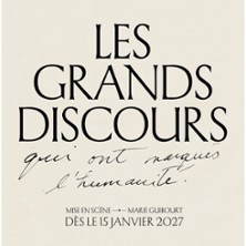Les Grands Discours - Théâtre Gaité-Rive Gauche, Paris