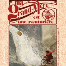 Ma Grand-Mère est une Aventurière