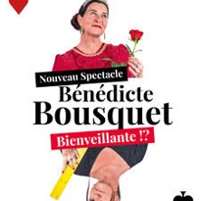 Bénédicte Bousquet - Bienveillante !? (Tournée)